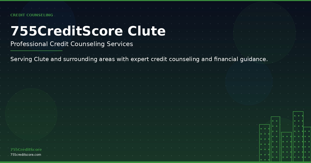 Credit Counseling in Clute Texas - 755CreditScore Professional Services