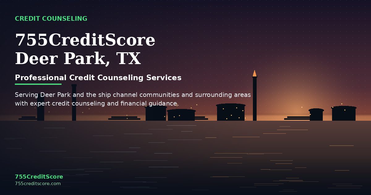 Credit Counseling in Deer Park Texas - 755CreditScore Professional Services