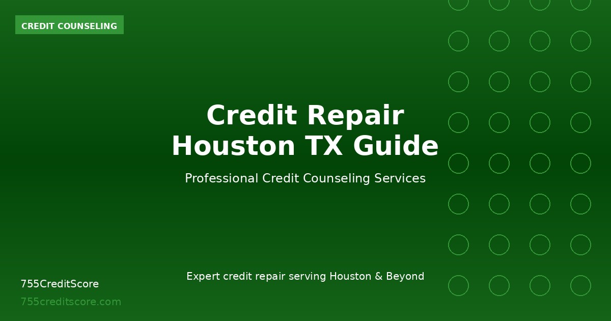 credit-repair-houston-tx-guide