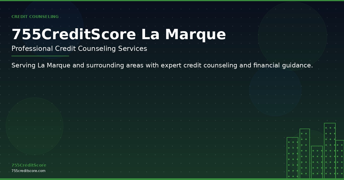 Credit Counseling in La Marque Texas - 755CreditScore Professional Services