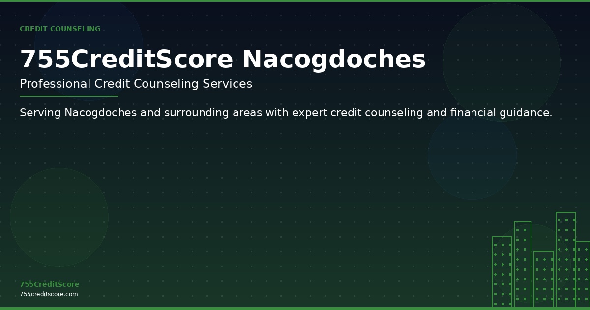 Credit Counseling in Nacogdoches Texas - 755CreditScore Professional Services