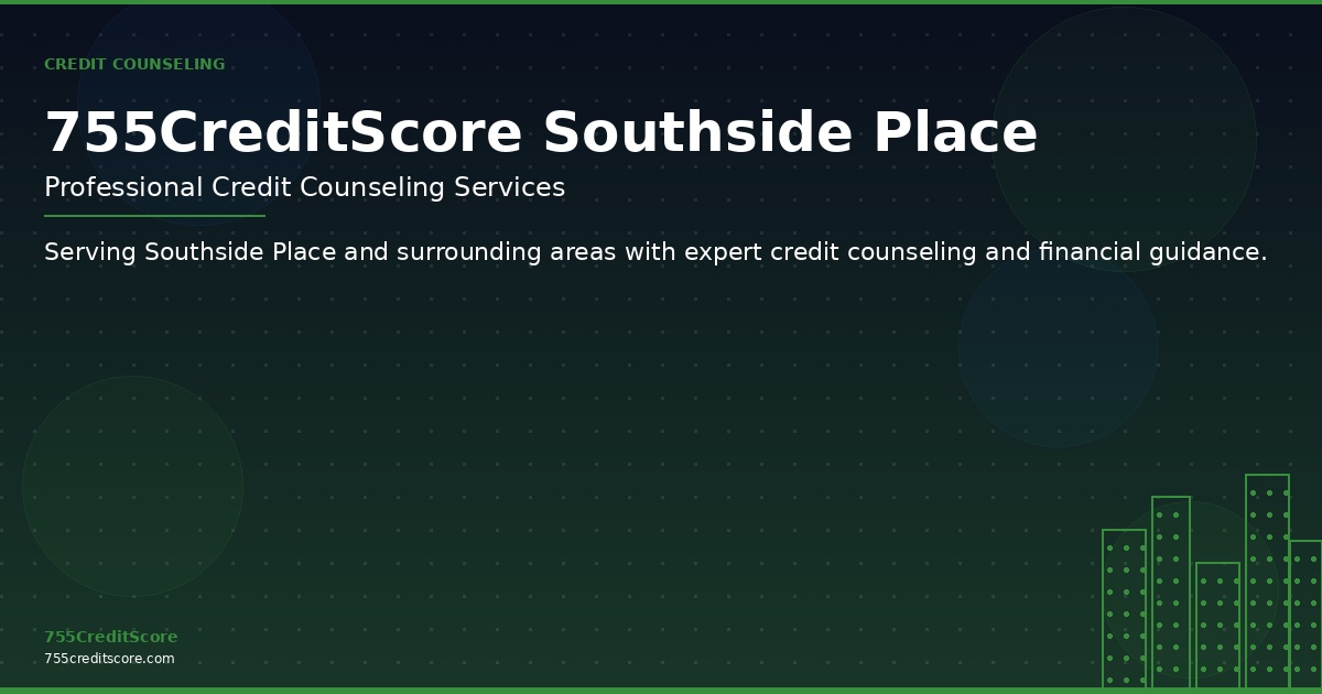Credit Counseling in Southside Place Texas - 755CreditScore Professional Services