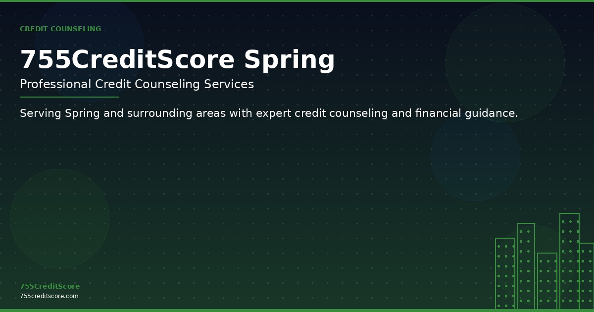 Credit Counseling in Spring Texas - 755CreditScore Professional Services